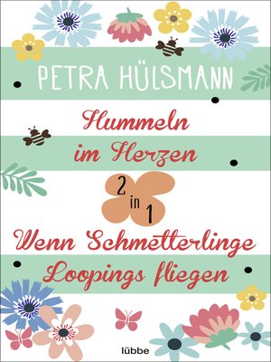 cover image of Hummeln im Herzen / Wenn Schmetterlinge Loopings fliegen
